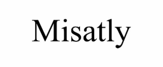 misatly