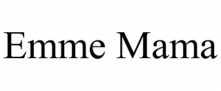 emme mama