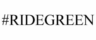 #ridegreen