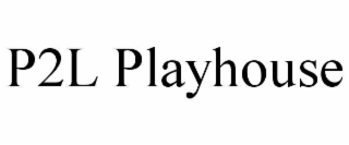 p2l playhouse
