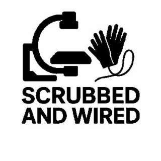 scrubbed and wired