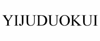 yijuduokui