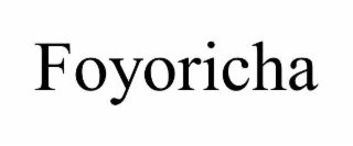 foyoricha