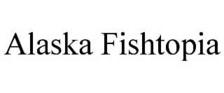 alaska fishtopia