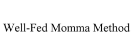 well-fed momma method