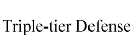 triple-tier defense