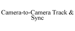 camera-to-camera track & sync