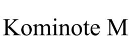 kominote m