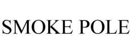 smoke pole