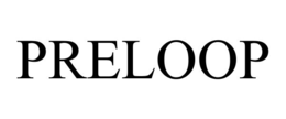 preloop