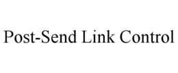 post-send link control