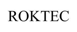 roktec