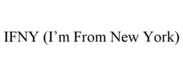 ifny (i’m from new york)
