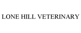 lone hill veterinary