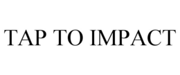 tap to impact