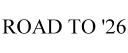road to '26