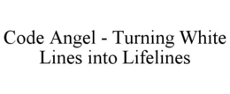 code angel - turning white lines into lifelines
