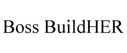 boss buildher