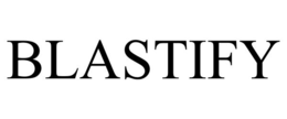 blastify