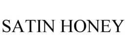 satin honey