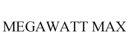 megawatt max