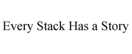every stack has a story