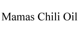 mamas chili oil
