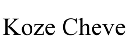 koze cheve