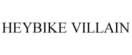 heybike villain