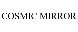 cosmic mirror