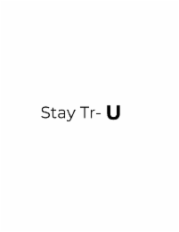 stay tr- u