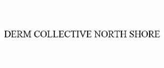 derm collective north shore
