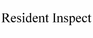resident inspect