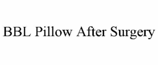 bbl pillow after surgery