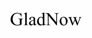 gladnow