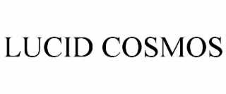 lucid cosmos