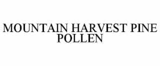 mountain harvest pine pollen