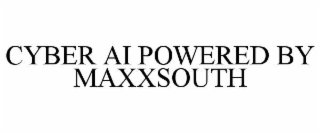 cyber ai powered by maxxsouth