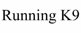 running k9