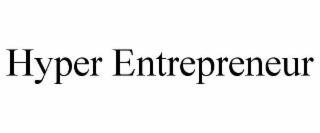 hyper entrepreneur