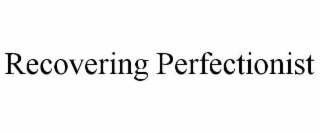recovering perfectionist