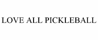 love all pickleball