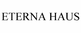 eterna haus