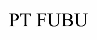 pt fubu