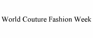 world couture fashion week