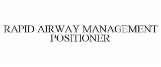 rapid airway management positioner