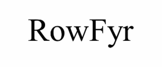 rowfyr