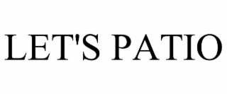 let's patio