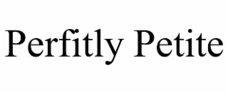 perfitly petite
