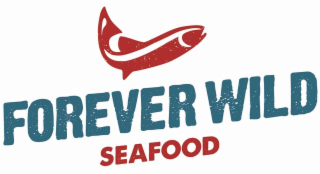 forever seafood wild